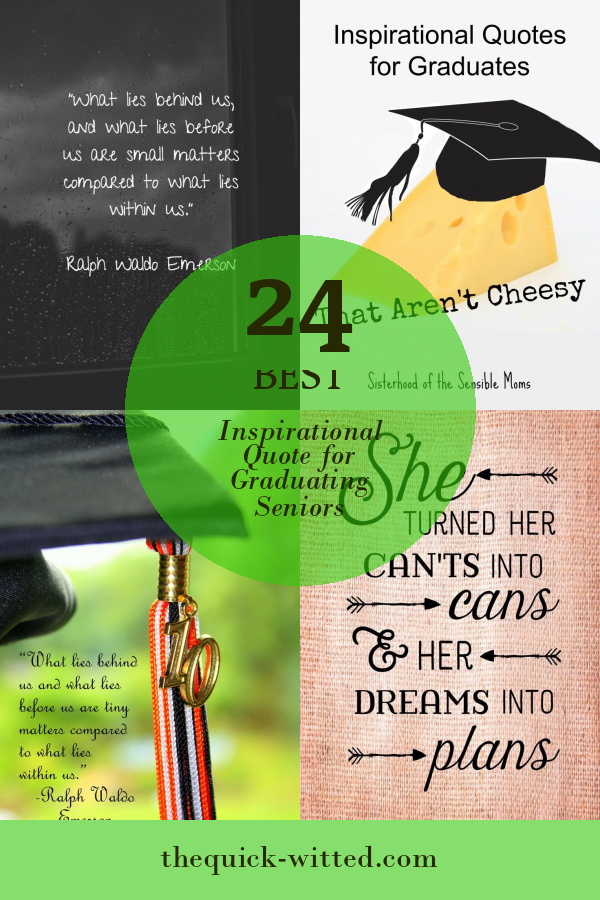 24 Best Inspirational Quote For Graduating Seniors - Home, Family ...